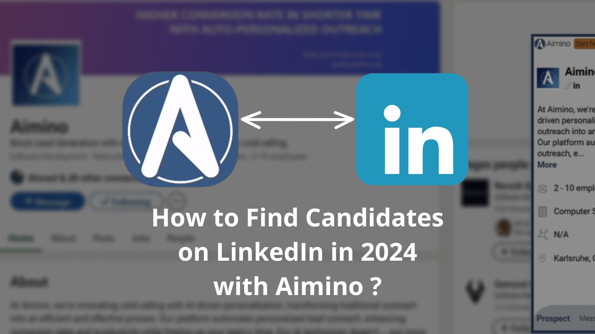 How to Find Candidates on LinkedIn in 2024 with Aimino ?