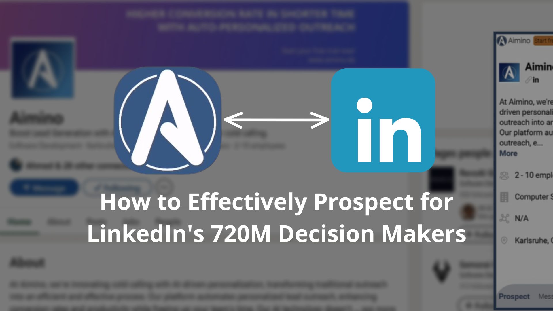 How to Effectively Prospect for LinkedIn’s 720M Decision Makers